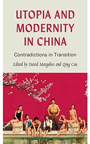 , Utopia and Modernity in China