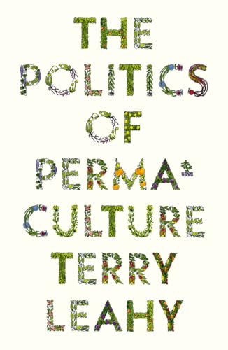 Stock image for The Politics of Permaculture (FireWorks) for sale by Brook Bookstore