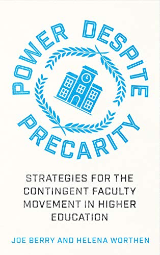 9780745345529: Power Despite Precarity: Strategies for the Contingent Faculty Movement in Higher Education (Wildcat)