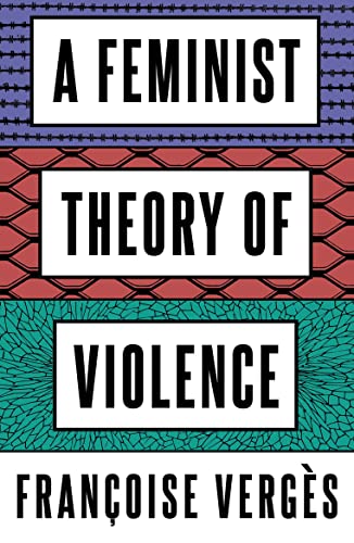 Beispielbild fr A Feminist Theory of Violence: A Decolonial Perspective zum Verkauf von BooksRun