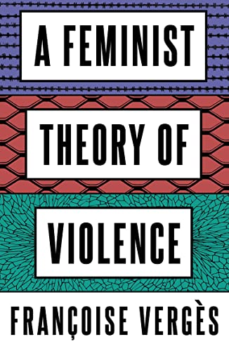 Beispielbild fr A Feminist Theory of Violence zum Verkauf von Blackwell's
