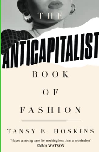 Imagen de archivo de The Anti-Capitalist Book of Fashion a la venta por Lakeside Books