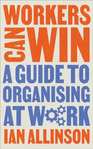 Beispielbild fr Workers Can Win: A Guide to Organising at Work (Wildcat) zum Verkauf von BooksRun