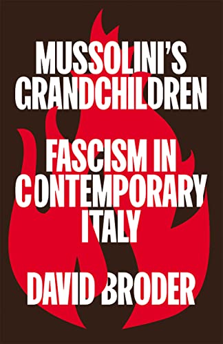 Beispielbild fr Mussolini's Grandchildren: Fascism in Contemporary Italy zum Verkauf von BooksRun