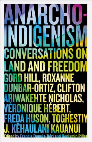 Imagen de archivo de Anarcho-Indigenism: Conversations on Land and Freedom a la venta por ThriftBooks-Dallas
