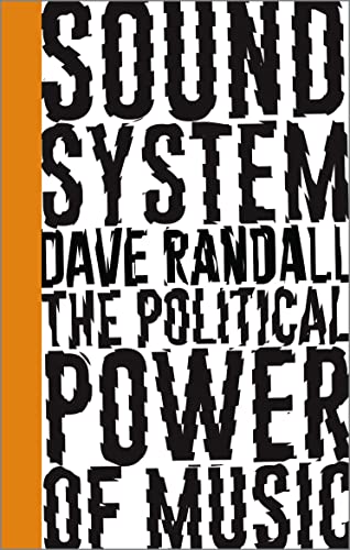 

Sound System: the Political Power of Music (left Book Club) (a First Printing Signd By the Author) [signed] [first edition]