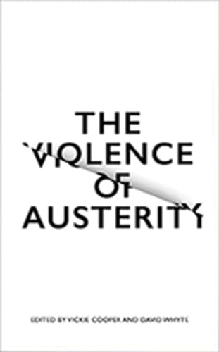 Stock image for The Violence of Austerity for sale by WorldofBooks