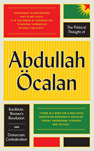 Imagen de archivo de The Political Thought of Abdullah calan a la venta por Blackwell's