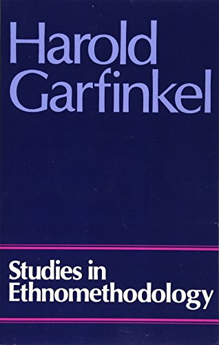 Studies in Ethnomethodology - Harold Garfinkel