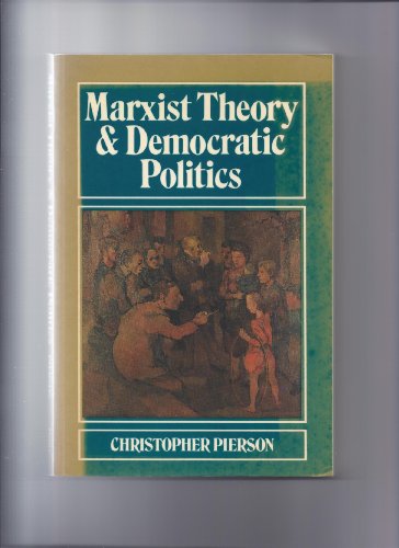 Imagen de archivo de Marxist Theory and Democratic Politics a la venta por G. & J. CHESTERS