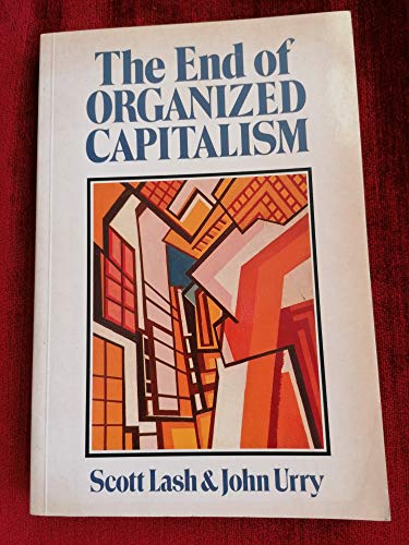 Stock image for End of Organized Capitalism for sale by WorldofBooks