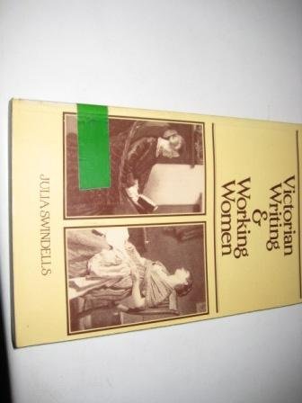 Victorian Writing and Working Women: the Other Side of Silence