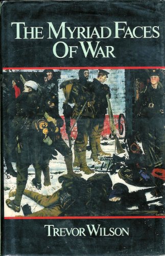 Beispielbild fr The Myriad Faces of War : Britain and the Great War, 1914-1918 zum Verkauf von Better World Books