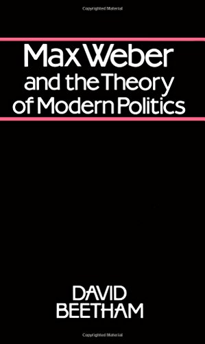 Beispielbild für Max Weber and the Theory of Modern Politics zum Verkauf von Discover Books