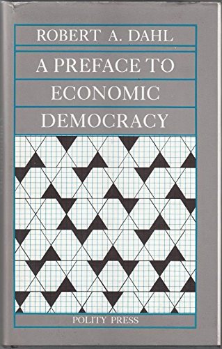 9780745601632: Preface to Economic Democracy