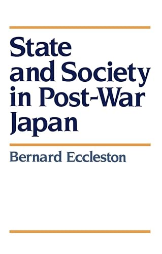 Imagen de archivo de State and Society in Post-War Japan a la venta por RWL GROUP  (Booksellers)