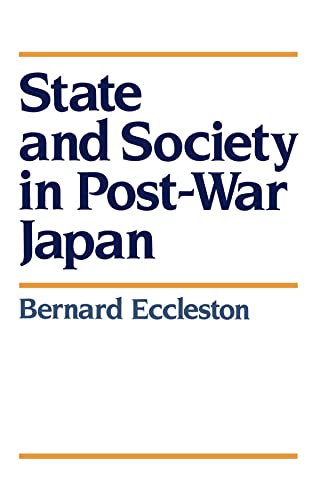 9780745601663: State and Society in Post-War Japan