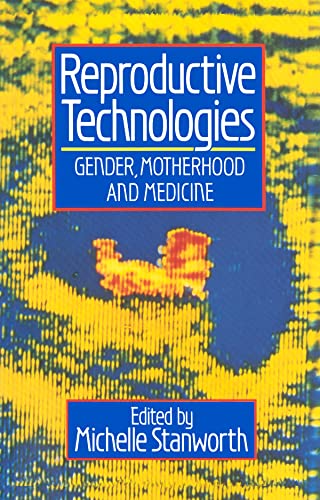 Stock image for Reproductive Technologies: Gender, Motherhood and Medicine (Feminist Perspectives) for sale by WorldofBooks