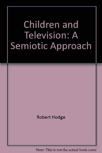 Stock image for Children and Television : A Semiotic Approach for sale by Better World Books Ltd