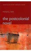 The Postcolonial Novel (Themes in 20th Century Literature and Culture) (9780745602295) by Lane, Richard