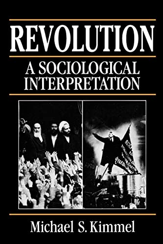 9780745603131: Revolution - A Sociological Interpretation: Revolutions in Sociological Perspectives