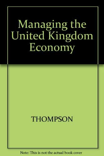 Imagen de archivo de Managing the UK Economy: Current Controversies a la venta por Naomi Symes Books PBFA