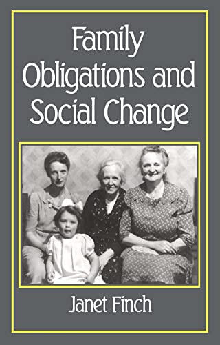 9780745603247: Family Obligations and Social Change (Family Life Series)