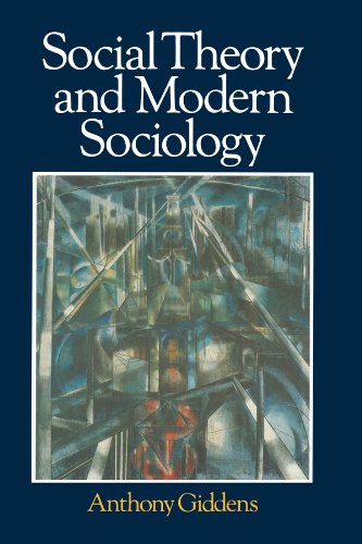 Beispielbild fr Social Theory and Modern Sociology zum Verkauf von WorldofBooks