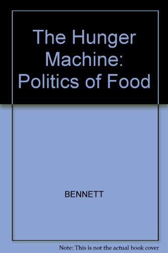9780745604442: The Hunger Machine: The Politics of Food