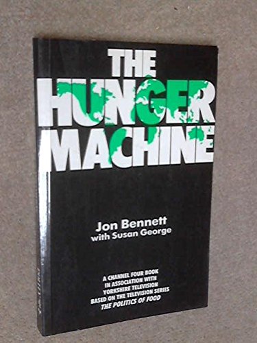 9780745604459: Hunger Machine: Politics Of Food