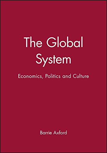 Stock image for The Global System: Economics, Politics and Culture for sale by Reuseabook