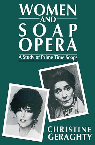 9780745604893: Women and Soap Opera: A Study of Prime Time Soaps