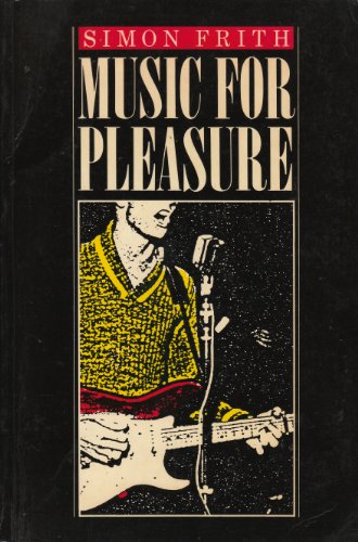 9780745604930: Music for Pleasure: Essays on the Sociology of Pop