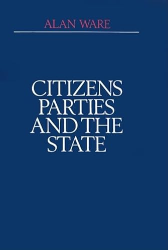9780745604992: Citizens, Parties and the State: A Reappraisal