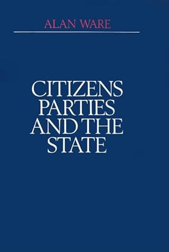 Stock image for Citizens, Parties, and the State: A Reappraisal for sale by Books Puddle