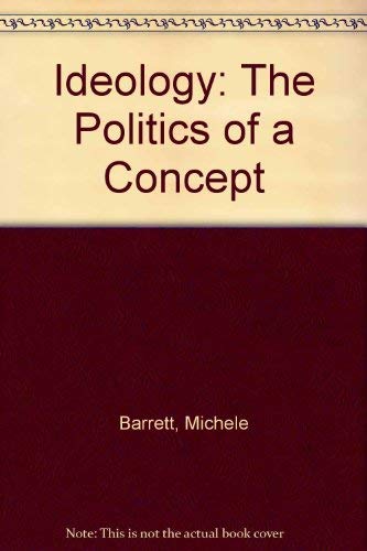 9780745605029: Ideology: The Politics of a Concept: From Marx to Foucault