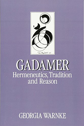 GADAMER: HERMENEUTICS, TRADITION AND REASON [PAPERBACK]