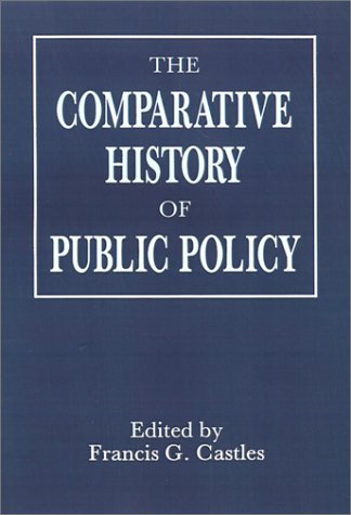 Imagen de archivo de The Comparative History of Public Policy a la venta por Blackwell's