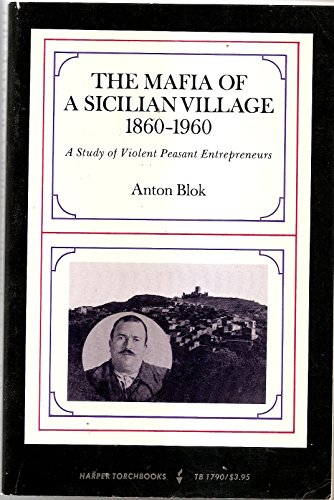 9780745605210: The Mafia of a Sicilian Village, 1860-1960: A Study of Violent Peasant Entrepreneurs