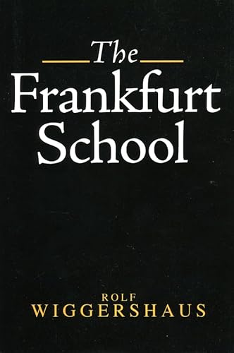 9780745605340: The Frankfurt School
