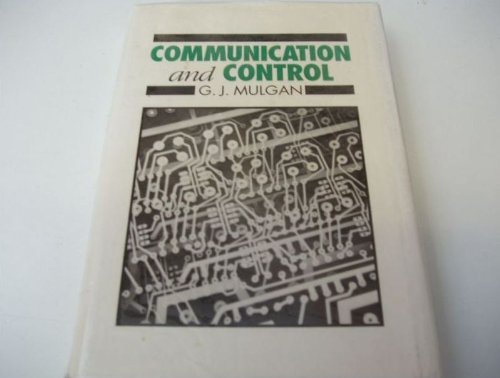 Imagen de archivo de Communication and control: Networks and the new economies of communication a la venta por Books From California