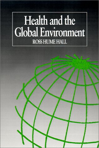 Stock image for HEALTH AND THE GLOBAL ENVIRONMENT for sale by Basi6 International