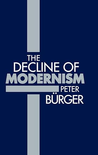 9780745606224: The Decline of Modernism