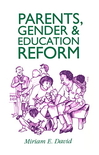 Parents, Gender and Education Reform: