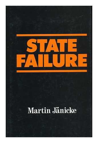 Stock image for State Failure: The impotence of politics in industrial society. for sale by RWL GROUP  (Booksellers)