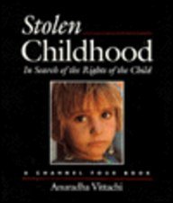 Beispielbild fr Stolen Childhood : In Search of the Rights of the Child zum Verkauf von Better World Books