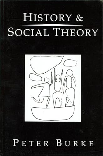 9780745607368: History and Social Theory