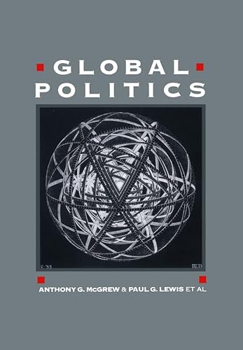 Global Politics: Globalization and the Nation-State (9780745607559) by McGrew, Anthony G.