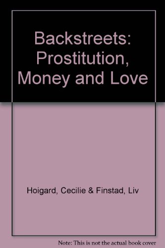 9780745607573: Backstreets: Prostitution, Money and Love