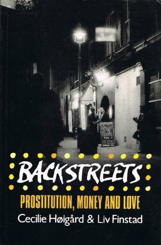 9780745607580: Backstreets: Prostitution, money, and love